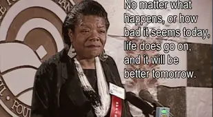 Life Goes On And It Will Be Better