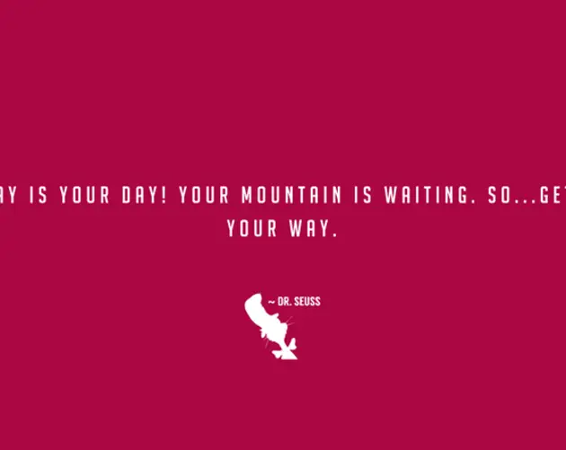 Today Is Your Day