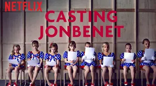 Casting JonBenet best Netflix documentaries