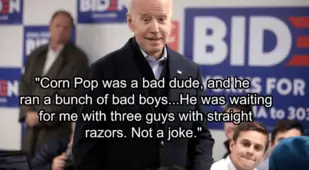 Joe Biden About Corn Pop