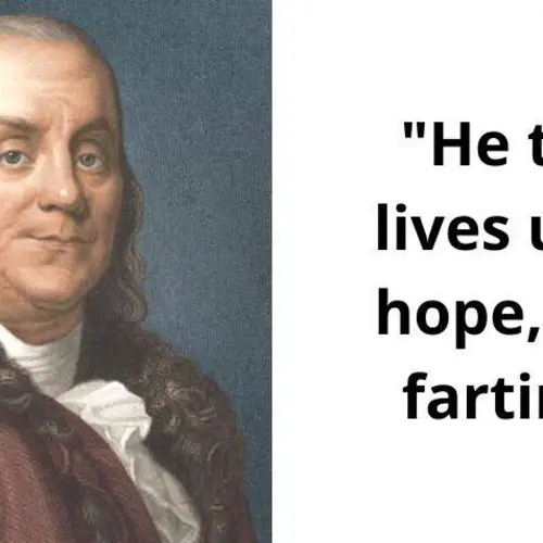 33 Benjamin Franklin Quotes That Capture American Wisdom At Its Finest