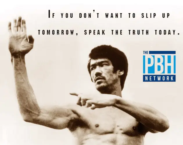 Bruce Lee Quotes Speak The Truth Today