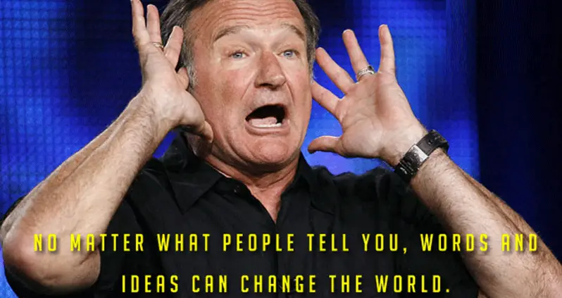 25 Wonderful Robin Williams Quotes To Remember The Legend