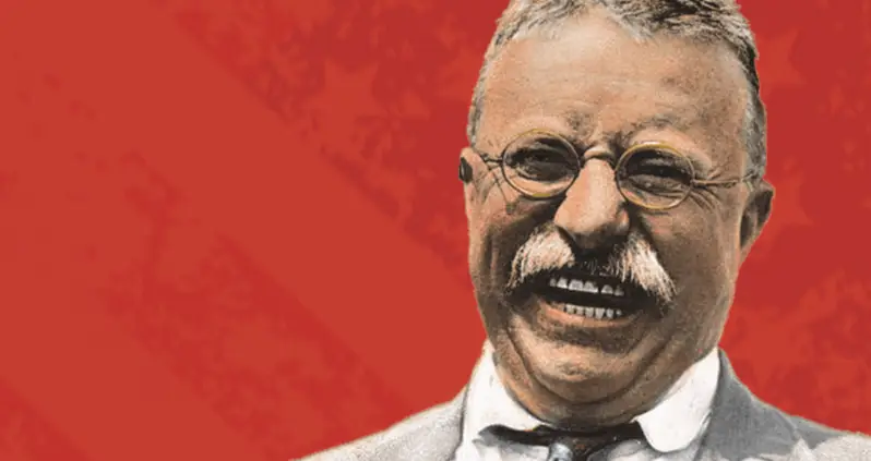 21 Theodore Roosevelt Quotes That’ll Teach You How To Truly Live Your Life