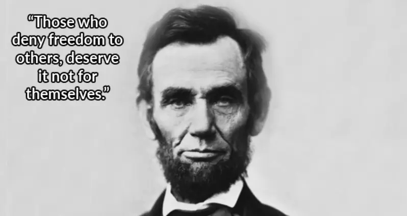 33 Abraham Lincoln Quotes That Remain Relevant Now More Than Ever