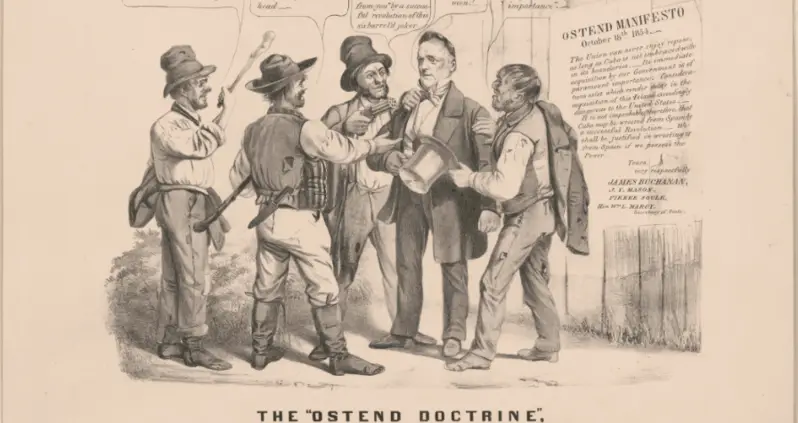 The Ostend Manifesto, America’s Attempt To Seize Cuba From Spain In 1854