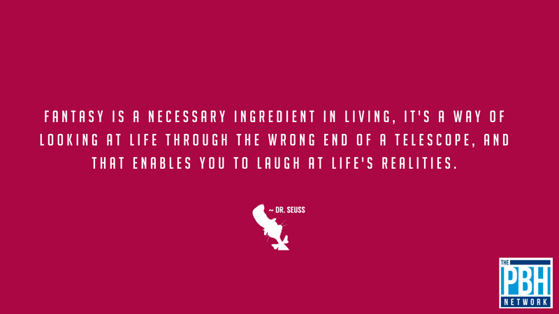Dr Seuss Quotes On The Importance Of Fantasy