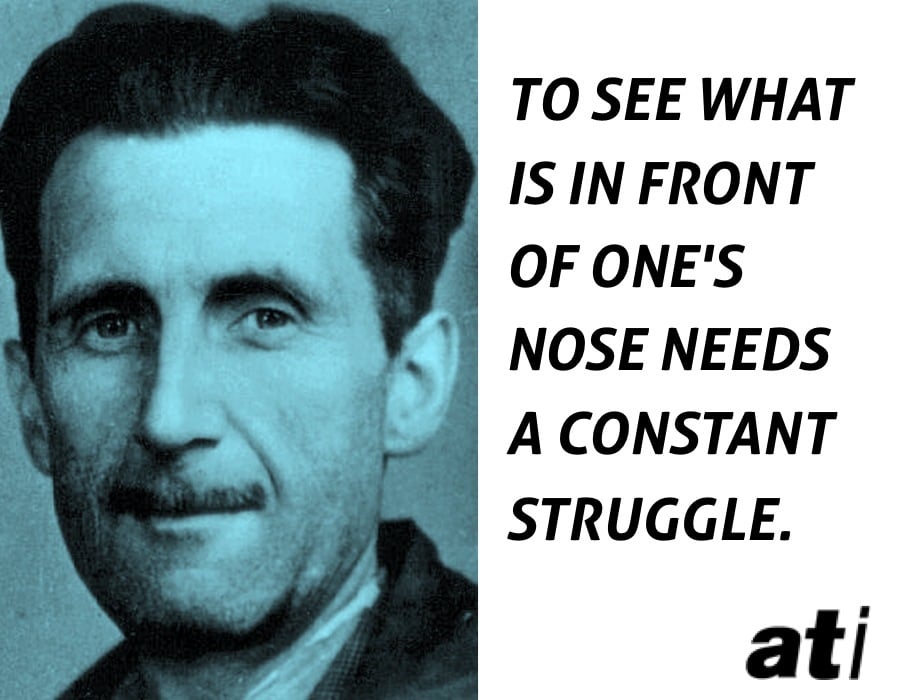 George Orwell Quotes On Constant Struggle