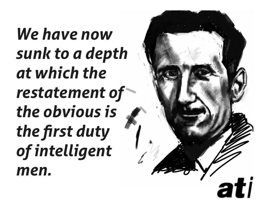 25 George Orwell Quotes On Power Politics And The Future Of Mankind