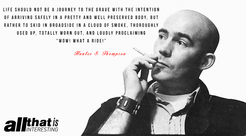 Hunter S. Thompson Quote