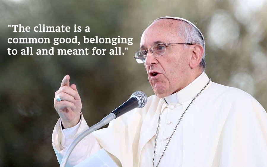 20 Powerful Quotes By Pope Francis On Climate Change And The Environment