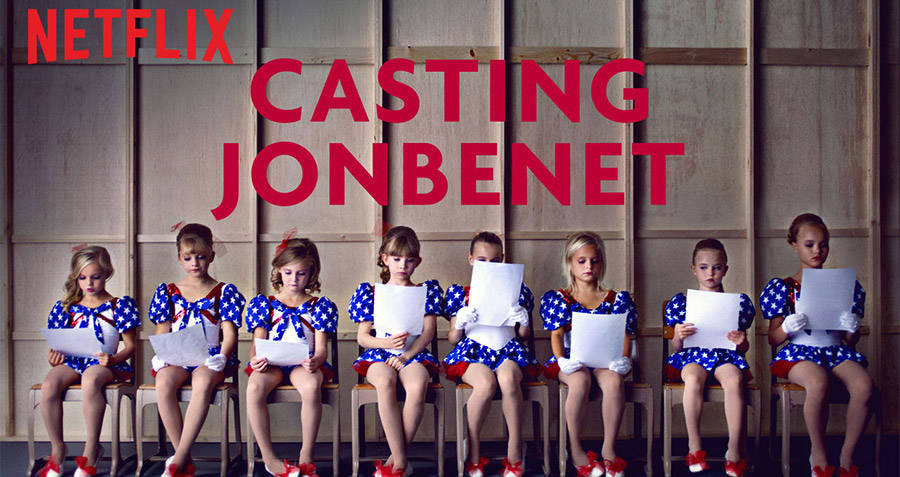 Casting JonBenet best Netflix documentaries