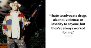 Hunter S Thompson Quotes