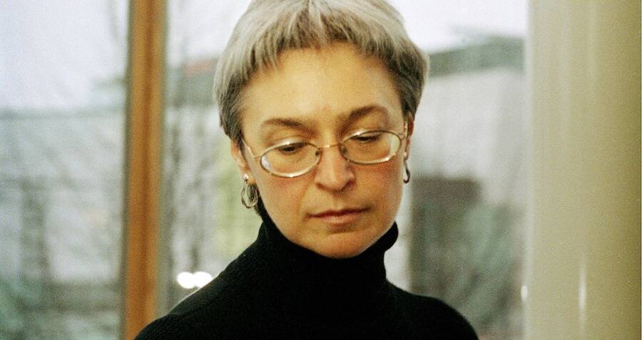 Anna Politkovskaya, The Russian Journalist Murdered For Criticizing Putin
