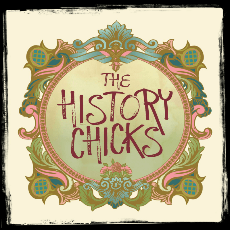The History Chicks Podcast