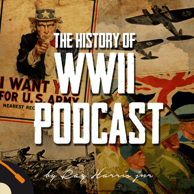 The History Of Wwii Podcast